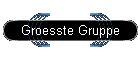 Groesste Gruppe